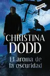 EL AROMA DE LA OSCURIDAD