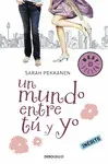 UN MUNDO ENTRE TÚ Y YO