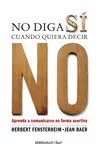 No Diga sí Cuando Quiera Decir no