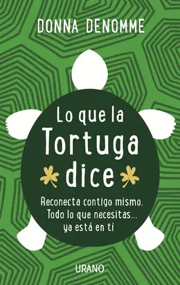 LO QUE LA TORTUGA DICE