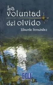LA VOLUNTAD DEL OLVIDO