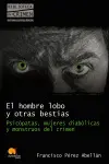 EL HOMBRE LOBO Y OTRAS BESTIAS. PSICÓPATAS