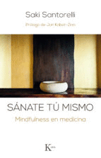 SANATE TU MISMO: MINDFULNESS EN MEDICINA