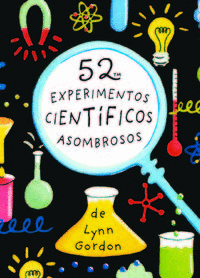52 EXPERIMENTOS CIENTFICOS ASOMBROSOS