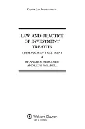 LAW AND PRACTICE OF INVESTMENT TREATIES: STANDARDS OF TREATMENT