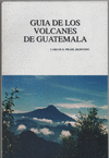 GUÍA DE LOS VOLCANES DE GUATEMALA