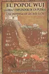 EL POPOL WUJ: GLORIA Y ESPLENDOR DE UN PUEBLO