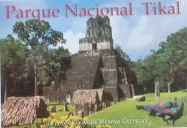 PARQUE NACIONAL TIKAL (POSTALES) - MARINO CATTELAN