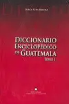 DICCIONARIO ENCICLOPEDICO DE GUATEMALA