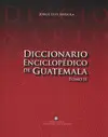 DICCIONARIO ENCICLOPEDICO DE GUATEMALA II