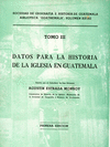 DATOS PARA LA HISTORIA DE LA IGLESIA EN GUATEMALA