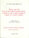 PRIMERA PARTE DEL TESORO DE LAS LENGUAS CAKCHIQUEL, QUICHE Y ZUTUHIL,
