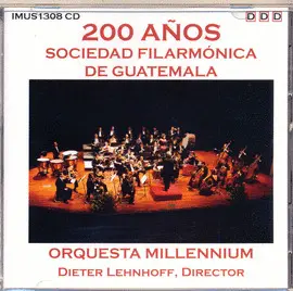 200 AÑOS SOCIEDAD FILARMONICA DE GUATEMALA
