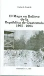 EL MAPA EN RELIEVE DE LA REPÚBLICA DE GUATEMALA