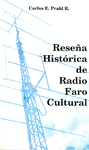 RESEÑA HISTÓRICA DE RADIO FARO CULTURAL
