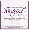 Joogal Kids: Meditaciones y Mensajes Asertivos para Niños
