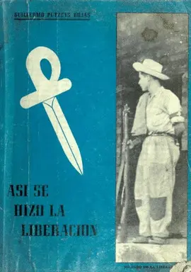 ASÍ SE HIZO LA LIBERACIÓN