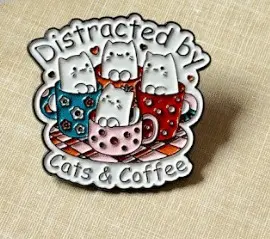18. DISTRACTED BY CATS AND COFFEE - PINES DAZZLE