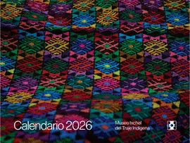 CALENDARIO MUSEO IXCHEL 2026