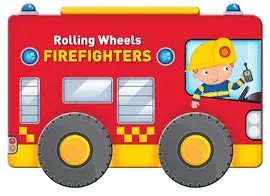 ROLLING WHEELS: FIREFIGHTERS