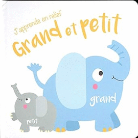 (FRENCH) POP-UP AND LEARN - OPPOSITES GRAND ET PETIT