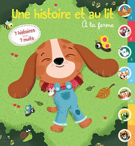 7 STORIES FOR 7 NIGHTS AT THE FARM (DOG) (FRENCH)