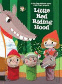 BEDTIME W/ FAIRY TALE FINGER PUPPETS: LITTLE RED RIDING HOOD