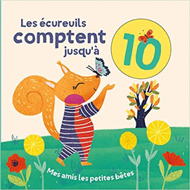 LET'S COUNT TO 10: MY SMALL ANIMAL FRIENDS (FRENCH)