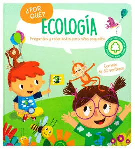 PREGUNTAS Y RESPUESTAS PARA NIÑOS PEQUEÑOS: ¿POR QUÉ? ECOLOGÍA.