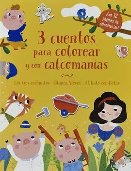 3 CUENTOS PARA COLOREAR Y CALCOMANÍAS 01