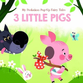 FAIRY TALE PEEKABOO POP UP: 3 LITTLE PIGS