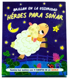 HÉROES PARA SOÑAR: GRANJA