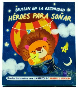 HÉROES PARA SOÑAR: ANIMALES SALVAJES