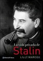LA VIDA PRIVADA DE STALIN