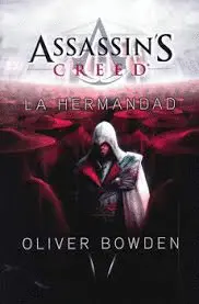 ASSASSINS CREED: LA HERMANDAD