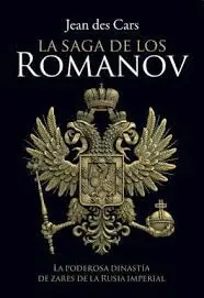 LA SAGA DE LOS ROMANOV