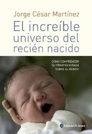 EL INCREIBLE UNIVERSO DEL RECIEN NACIDO