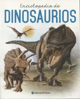 ENCICLOPEDIA DE LOS DINOSAURIOS