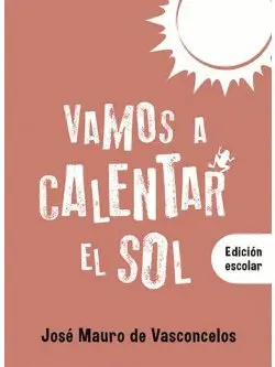 VAMOS A CALENTAR EL SOL