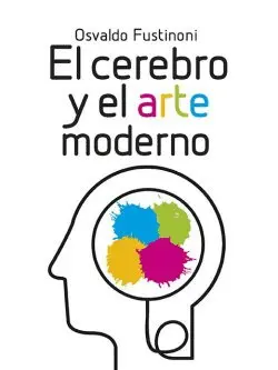 EL CEREBRO Y EL ARTE MODERNO