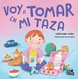 COL. CRECEMOS: VOY A TOMAR EN MI TAZA (TAPA RÚSTICA)