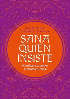 SANA QUIEN INSISTE