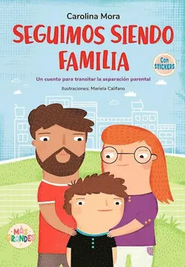 MÁS GRANDES: SEGUIMOS SIENDO FAMILIA (CON STICKERS)