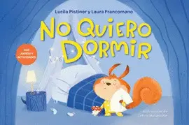 NO QUIERO DORMIR (TAPA CARTONÉ)