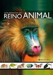 GUIA DEFINITIVA DEL REINO ANIMAL