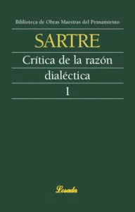 CRITICA DE LA RAZON DIALECTICA I