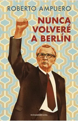 NUNCA VOLVERÉ A BERLIN