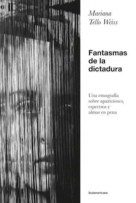 FANTASMAS DE LA DICTADURA