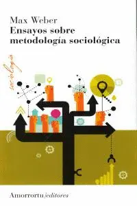 ENSAYOS SOBRE METODOLOGIA SOCIOLOGICA (2A ED)