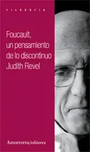 FOUCAULT UN PENSAMIENTO DE LO DISCONTINUO